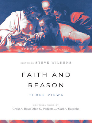 cover image of Faith and Reason: Three Views